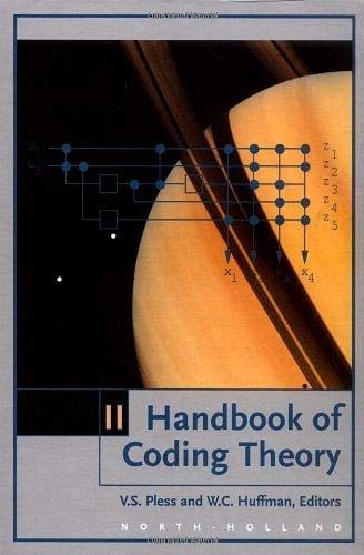 Handbook of Coding Theory, Volume II: Part 2: Connections, Part 3: Applications (Vol 2, Pt.2 & 3)