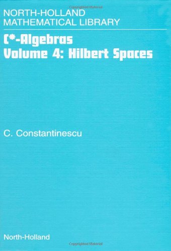 Hilbert Spaces, Volume 4 (North-Holland Mathematical Library)