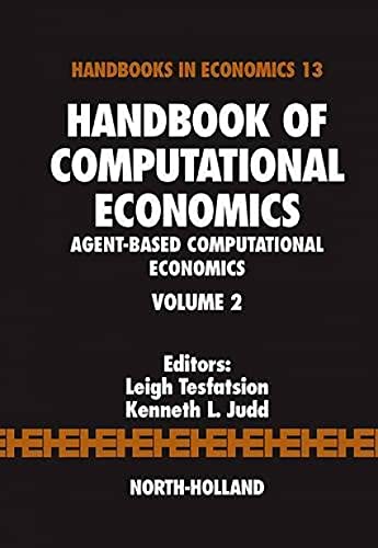 Handbook of Computational Economics, Volume 2: Agent-Based Computational Economics