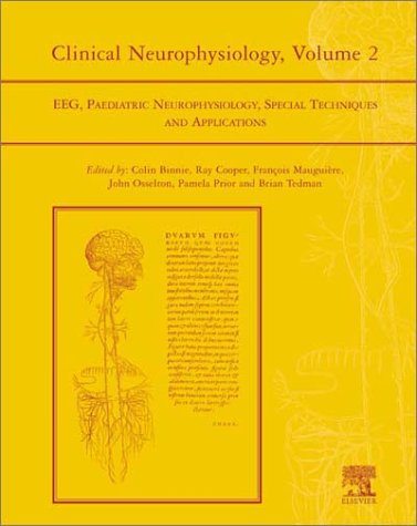 Clinical Neurophysiology: EEG, Paediatric Neurophysiology, Special Techniques and Applications, Volume 2, 1e (Handbook of Clinical Neurophysiology)