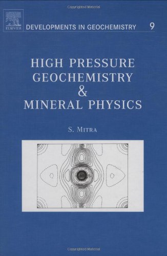 High Pressure Geochemistry & Mineral Physics, Volume 9: Basics for Planetology and Geo-Material Science (Developments in Geochemistry)
