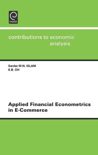 Applied Financial Econometrics in E-Commerce, Volume 258 (Contributions to Economic Analysis) (Contributions to Economic Analysis)