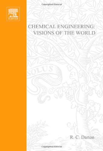 Chemical Engineering: Visions of the World