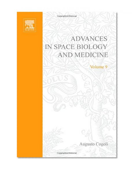 Developmental Biology Research in Space, Volume 9 (Advances in Space Biology and Medicine)