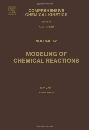 Modeling of Chemical Reactions (Comprehensive Chemical Kinetics)