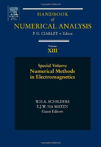 Numerical Methods in Electromagnetics, Volume 13: Special Volume (Handbook of Numerical Analysis)
