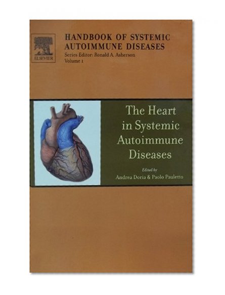 The Heart in Systemic Autoimmune Diseases, Volume 1 (Handbook of Systemic Autoimmune Diseases)