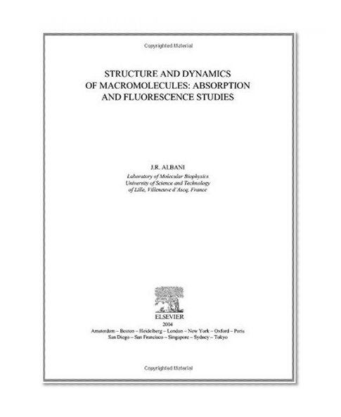 Structure and Dynamics of Macromolecules: Absorption and Fluorescence Studies