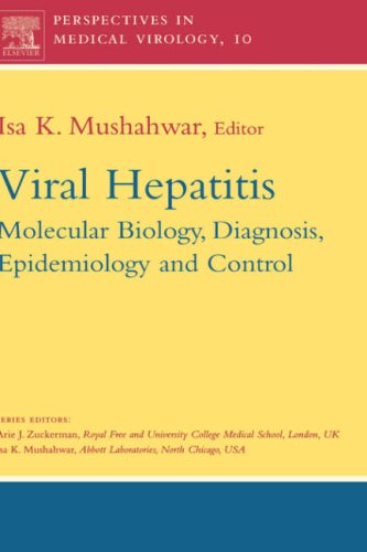 Viral Hepatitis Molecular Biology Diagnosis and Control, Volume 10 (Perspectives in Medical Virology)