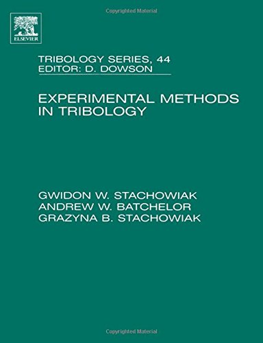 Experimental Methods in Tribology, Volume 44 (Tribology and Interface Engineering)