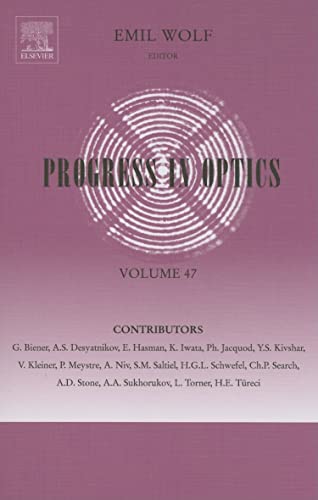 Progress in Optics, Volume 47