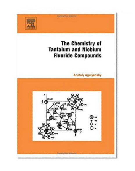 Chemistry of Tantalum and Niobium Fluoride Compounds