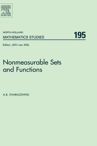 Nonmeasurable Sets and Functions, Volume 195 (North-Holland Mathematics Studies)