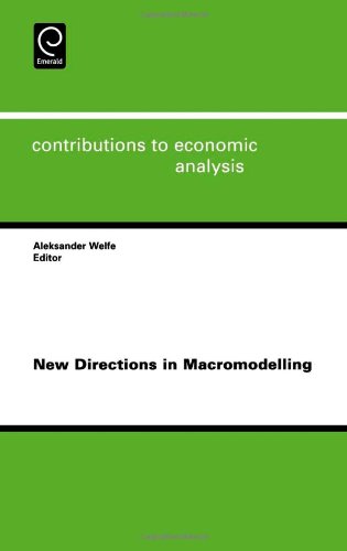 New Directions in Macromodelling (Contributions to Economic Analysis)