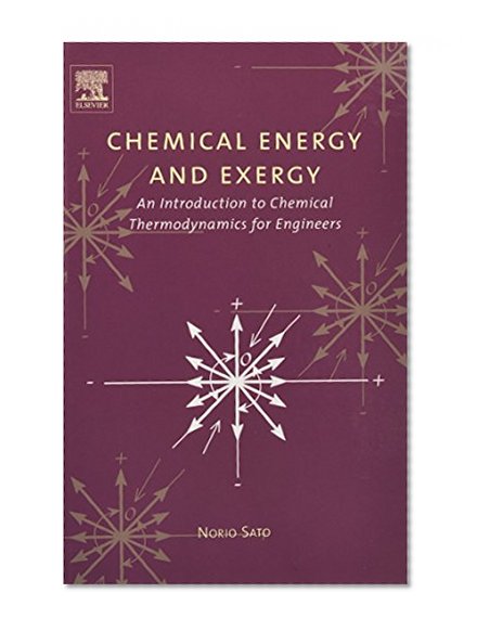 Chemical Energy and Exergy: An Introduction to Chemical Thermodynamics for Engineers