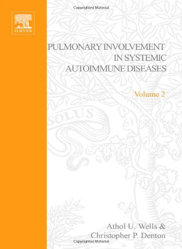 Pulmonary Involvement in Systemic Autoimmune Diseases, Volume 2 (Handbook of Systemic Autoimmune Diseases)
