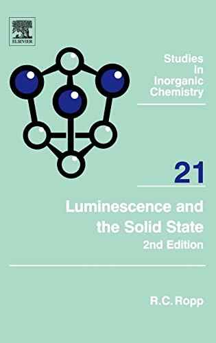Luminescence and the Solid State, Volume 21, Second Edition (Studies in Inorganic Chemistry)