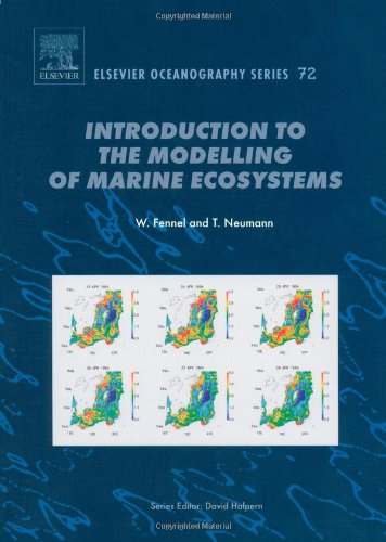 Introduction to the Modelling of Marine Ecosystems: With MATLAB Programs on Accompanying CD-ROM (Elsevier Oceanography (Paperback))