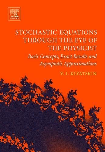 Stochastic Equations through the Eye of the Physicist: Basic Concepts, Exact Results and Asymptotic Approximations