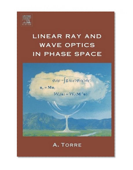 Linear Ray and Wave Optics in Phase Space: Bridging Ray and Wave Optics via the Wigner Phase-Space Picture