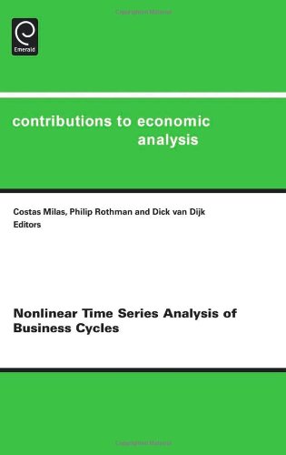 Nonlinear Time Series Analysis of Business Cycles, Volume 276 (Contributions to Economic Analysis)