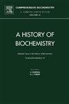 Selected Topics in the History of Biochemistry: Personal Recollections IX (Volume 44) (Comprehensive Biochemistry, Volume 44)