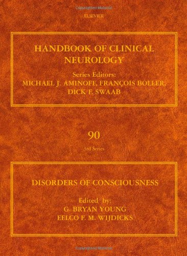 Disorders of Consciousness, Volume 90: Handbook of Clinical Neurology (Series Editors: Aminoff, Boller and Swaab)