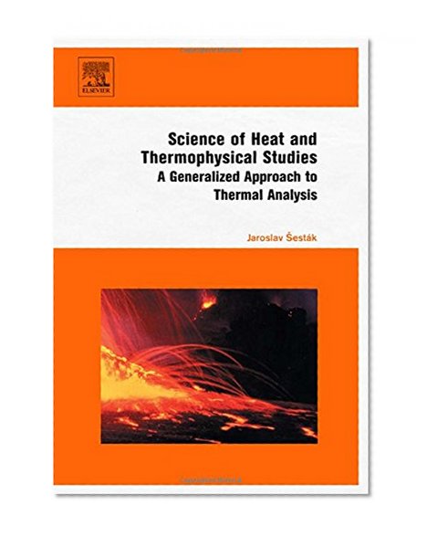 Science of Heat and Thermophysical Studies: A Generalized Approach to Thermal Analysis