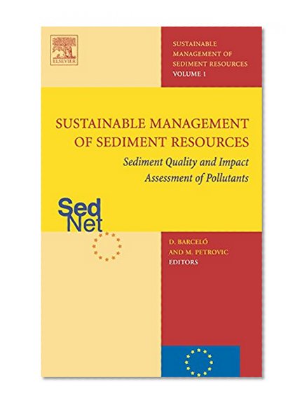 Sediment Quality and Impact Assessment of Pollutants (Sustainable Management of Sediment Resources)