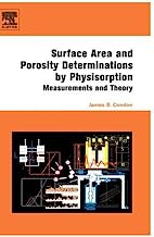 Surface Area and Porosity Determinations by Physisorption: Measurement, Classical Theories and Quantum Theoryâ€™