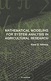 Mathematical Modeling for System Analysis in Agricultural Research