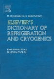 Elsevier's Dictionary of Refrigeration and Cryogenics: English-Russian and Russian-English