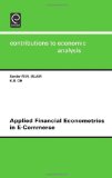 Applied Financial Econometrics in E-Commerce, Volume 258 (Contributions to Economic Analysis) (Contributions to Economic Analysis)