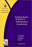 Providing Quality of Service in Heterogeneous Environments: Proceedings of the 18th International Teletraffic Congress (ITC-18), Berlin, Germany, 31 ... Science and Engineering, Volume 5)