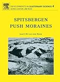 Spitsbergen Push Moraines: Including a translation of K. Gripp: Glaciologische und geologische Ergebnisse der Hamburgischen Spitzbergen-Expedition 1927 (Volume 4)