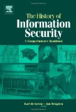 The History of Information Security: A Comprehensive Handbook