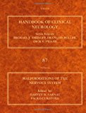 Malformations of the Nervous System, Volume 87: Handbook of Clinical Neurology (Series Editors: Aminoff, Boller and Swaab)