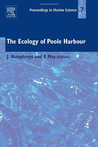The Ecology of Poole Harbour, Volume 7 (Proceedings in Marine Science)