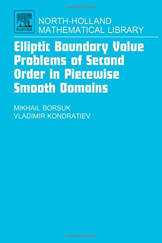 Elliptic Boundary Value Problems of Second Order in Piecewise Smooth Domains (North-Holland Mathematical Library)