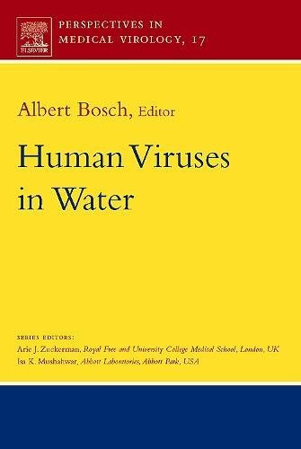 Human Viruses in Water: Perspectives in Medical Virology (Volume 17)