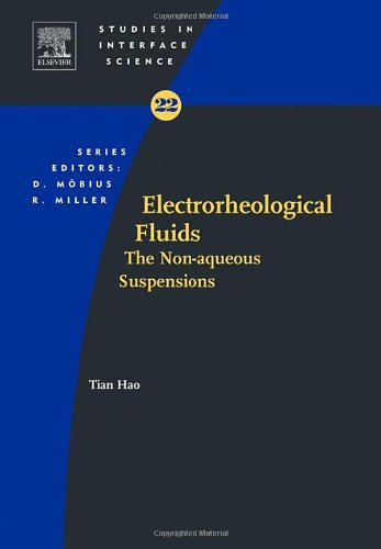 Electrorheological Fluids, Volume 22: The Non-aqueous Suspensions (Studies in Interface Science)