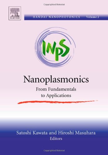 Nanoplasmonics, Volume 2: From Fundamentals to Applications (Handai Nanophotonics)