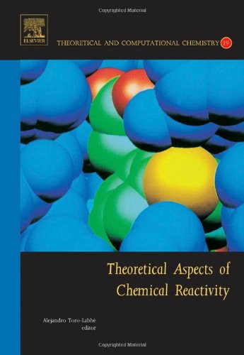 Theoretical Aspects of Chemical Reactivity, Volume 19 (Theoretical and Computational Chemistry)