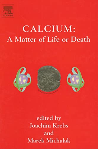 Calcium: A Matter of Life or Death (Volume 41) (New Comprehensive Biochemistry, Volume 41)