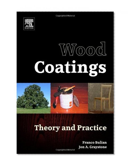 Wood Coatings: Theory and Practice