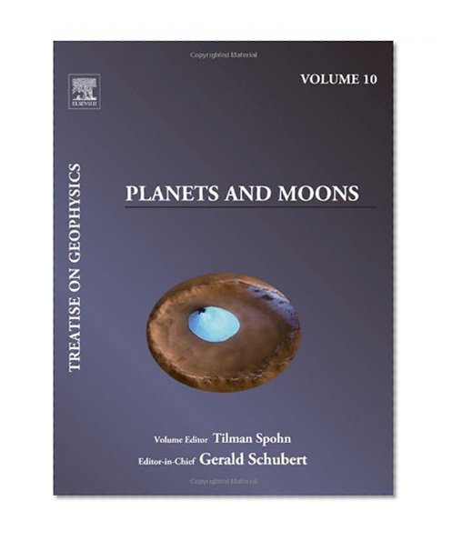 Planets and Moons: Treatise on Geophysics