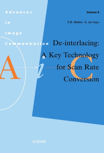 De-interlacing: A Key Technology for Scan Rate Conversion: A Key Technology for Scan Rate Conversion