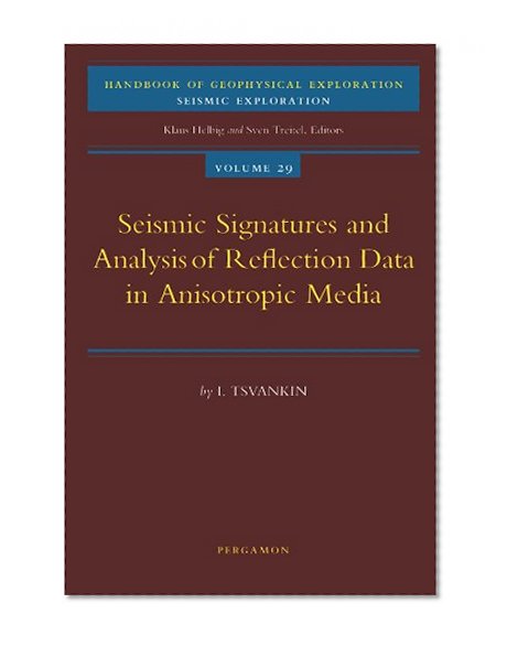 Seismic Signatures and Analysis of Reflection Data in Anisotropic Media
