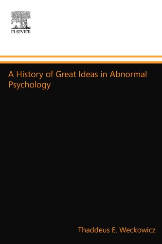 A History of Great Ideas in Abnormal Psychology