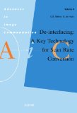 De-interlacing: A Key Technology for Scan Rate Conversion: A Key Technology for Scan Rate Conversion